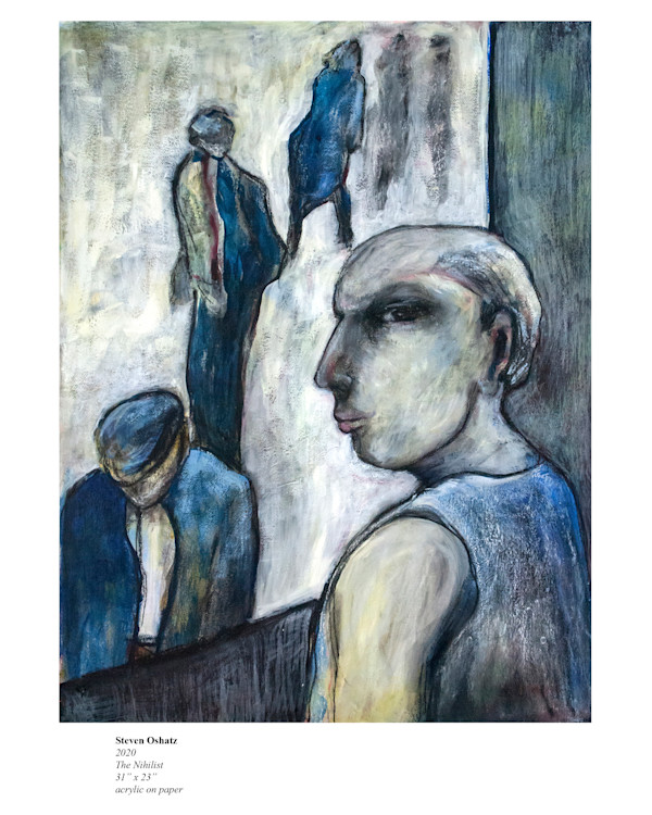 THE NIHILIST by Steven Oshatz