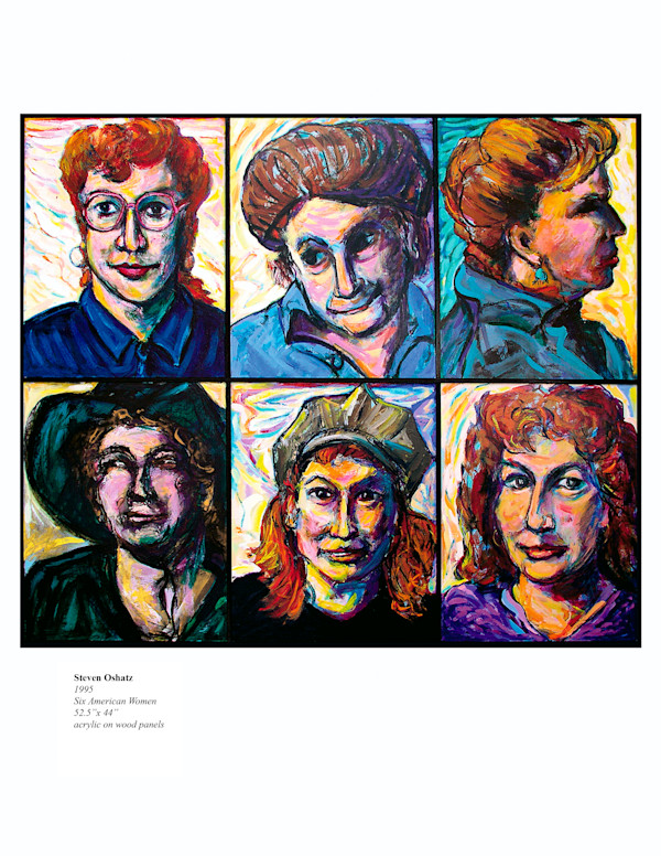 SIX AMERICAN WOMEN by Steven Oshatz