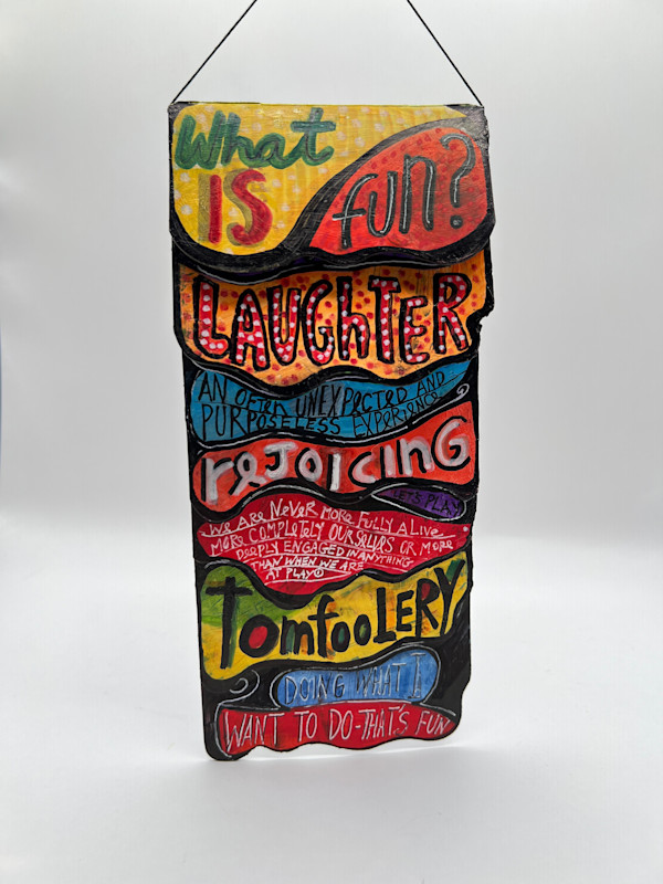 WHAT IS FUN? by Phyllis Brody