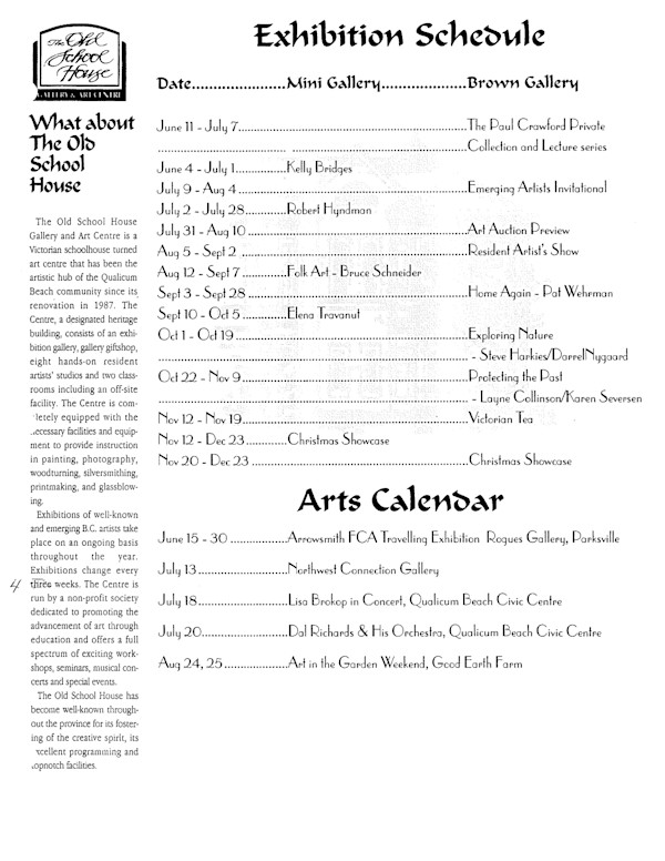 Exhibition schedule & art calendar by Kelly Bridges, Robert Hyndman, Paul Crawford, Bruce Schneider, Pat Wehrman, Elena Travanut, Steve Harkies, Darrel Nygaard, Layne Collinson, Karen Seversen, Lisa Brokop, Dal Richards