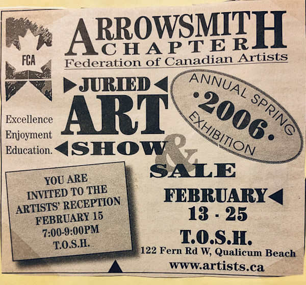Arrowsmith chapter Federation of Canadian Artists juried art show February 2006 by Allan Dunfield, Therese Johnston, Marilyn Riopel, Michael Cleary, Linda Fraser, Charne Gooch, Leslie Gregory, Joan Larson, Jacqueline Smith