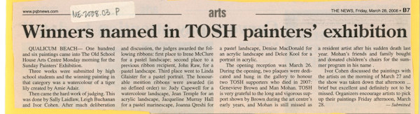 Winners named in TOSH painters' exhibition by Amie Adair, Leigh Buchanan, Judy Capewell, Ivor Cohen, Linda Glaister, Sally Laidlaw, Denise MacDonald, Irene McClure, Jacqueline Murray Hall, Joanna Qureshi, John Raw, Jean Temple, Delce Kool