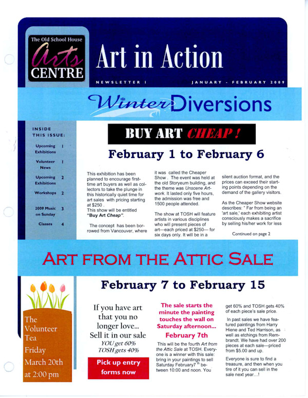 Art in Action Newsletters January-April, September-December 2009 by Brent Lynch, Roger Moore, Lynn Orriss, Nicholas Pearce, Marilyn Timms, Catherine Fraser, Eileen McGann, Dave Davies, Marney-Rose Edge, Brad Grigor, Luke Downs, Merv Brandel, Janice Bridgeman, Peggy Burkosky, Ivor Cohen, Morgan A. Cook, Leslie Dunsmore, Neil Fatin, Rohana Laing, Joan Larson, Charmaine Malet-Veale, Margit Nelleman, Nicholas Pearce, Fay St. Marie, Tammy Wallace, Eileen Fong, Dan Gray, Susan McLennan, Pauline Pike, Linda Skalenda, Marilynn Timms, Marjorie Turnbull, Vicky Turner