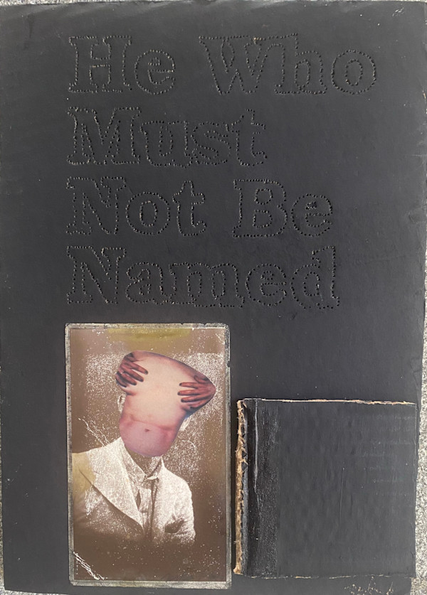 HE WHO MUST NOT BE NAMED by saskia pintelon
