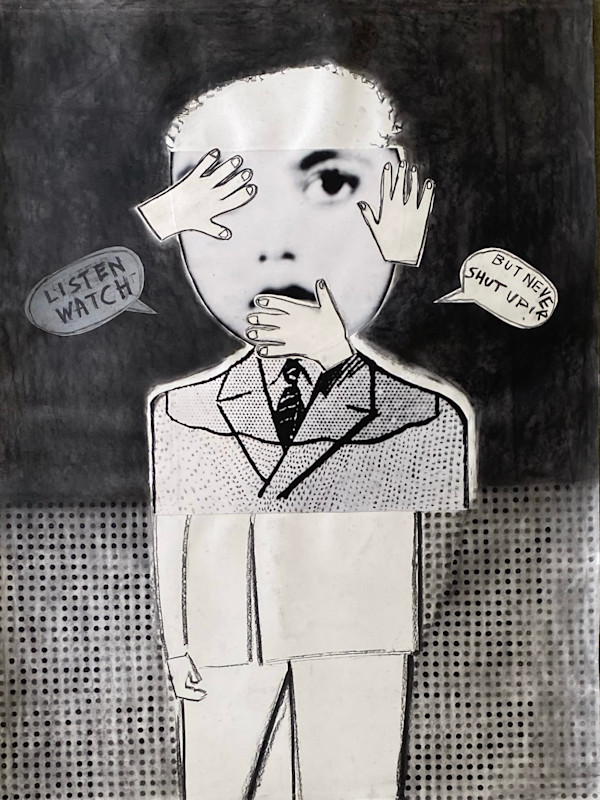 LISTEN WATCH BUT NEVER SHUT UP by saskia pintelon