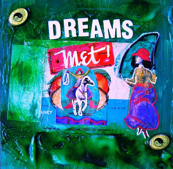 Dreams Met by Indigene Theresa Gaskin