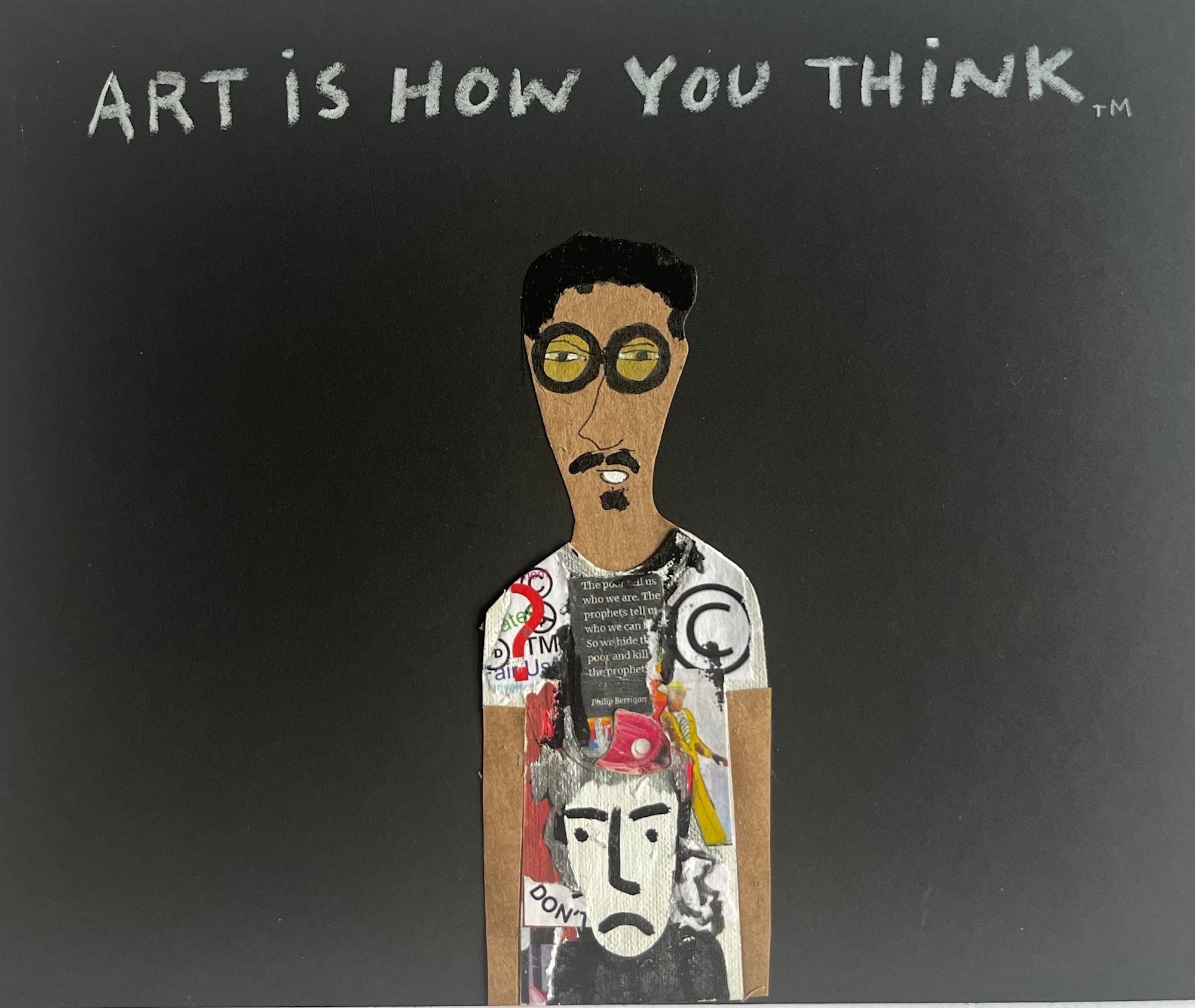 ART IS HOW YOU THINK 