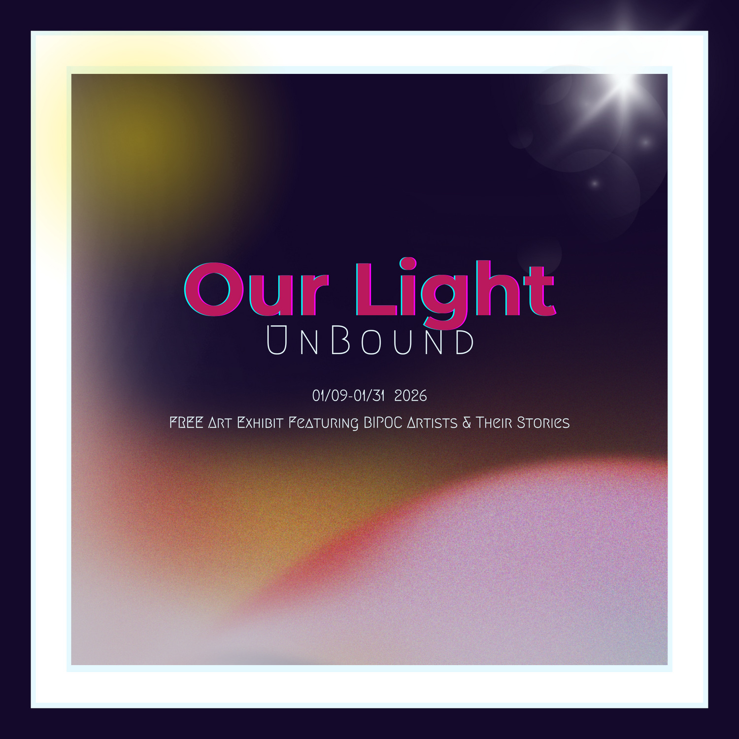 Our Light Unbound