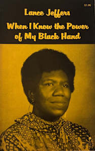 When I Know the Power of My Black Hand