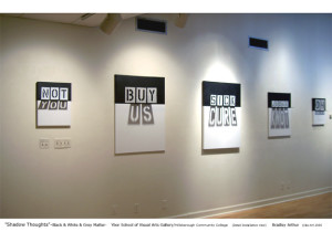 Black, White & Gray Matter - "Shadow Thoughts" on Canvas Exhibition
