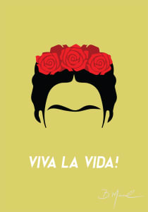 Frida | Viva La Vida!
