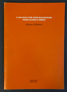 A Six Pack for John Baldessari from Glenn O'Brien