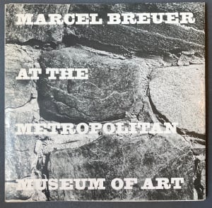 Marcel Breuer at the Metropolitan Museum of Art