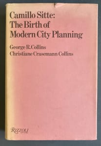Camillo Sitte: The Birth of Modern City Planning