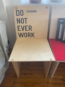 Do Not Ever Work [4 Piece Chair]