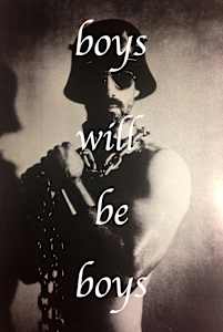 Boys will be boys