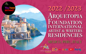MEXICO, PERU & ITALY: All Residencies for Artists, Designers, Writers, Curators & Art Historians (Self-Guided or with Master Instruction) – All Dates in 2022 & 2023