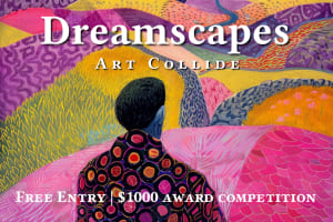 "Dreamscapes” - FREE Entry, $1,000 Award Competition 