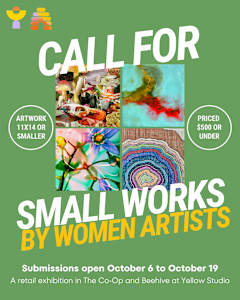 Small Works at Yellow Studio: An Open Call to Women Artists