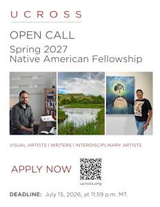 Ucross Native American Fellowships for Visual Artists and Writers: Spring 2027