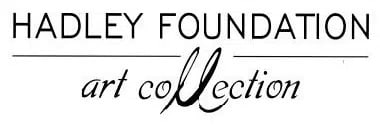 About Hadley Foundation Art Collection