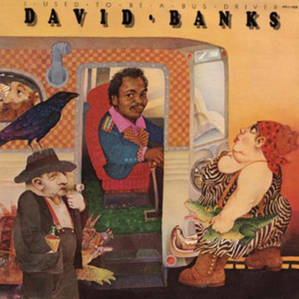 I Used To Be A Bus Driver by David Banks, Image 1.
