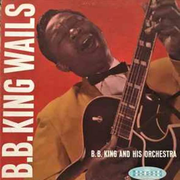 B.B. King Wails by B.B. King and his Orchestra, Image 1.