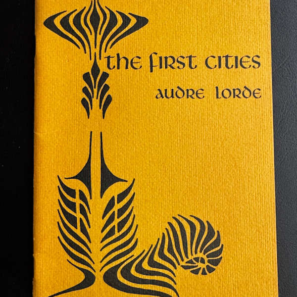 [Lorde & di Prima 1 of 5]  FIRST CITIES (from Diane di Prima's library) by Audre Lorde, Image 1.