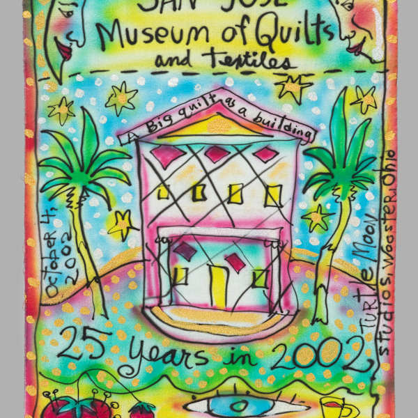 San Jose Museum of Quilts and Textiles 25th Anniversary Quilt by Susan Shie, Image 1.