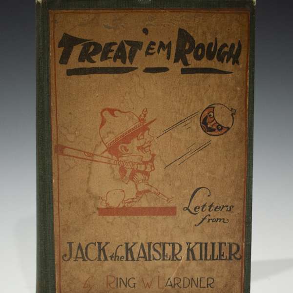 Treat 'Em Rough: Letters from Jack the Kaiser Killer by Ring W. Lardner, Image 1.