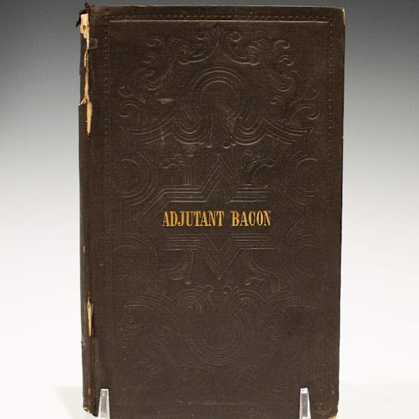 Memorial of William Kirkland Bacon, Late Adjutant of the Twenty-sixth Regiment of New York State Volunteers by William Johnson Bacon, Image 1.