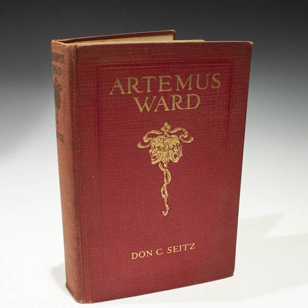 Artemus Ward (Charles Farrar Browne): A Biography and Bibliography by Don C. Seitz, Image 1.