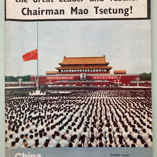 Eternal Glory to the Great Leader and Teacher Chairman Mao Tsetung by China Reconstructs, Image 1.
