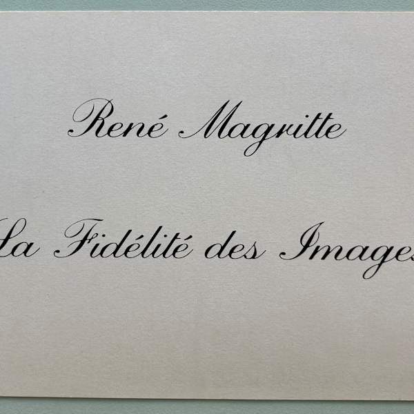 Rene Magritte: La Fidelite des Images by Sonnabend Gallery, Image 1.