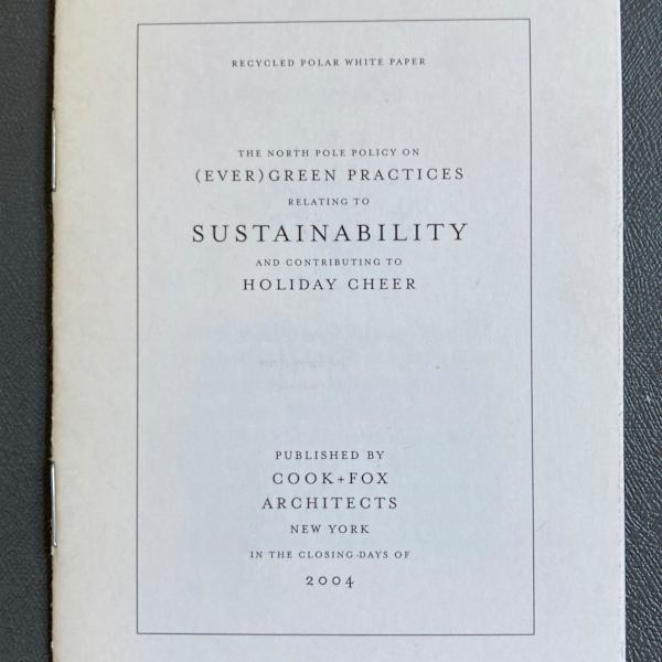 The North Pole Policy On (Ever)green Practices Relating To Sustainability And Contributing To Holiday Cheer by Cook+Fox Architects, Image 1.