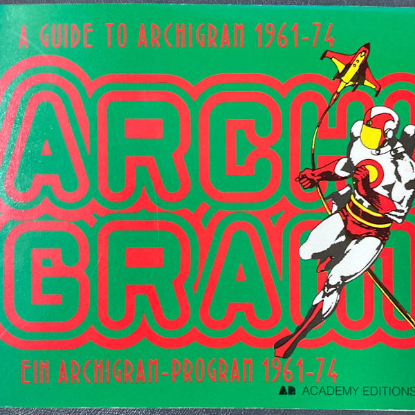 A Guide to Archigram 1961-74 by Archigram, Image 1.