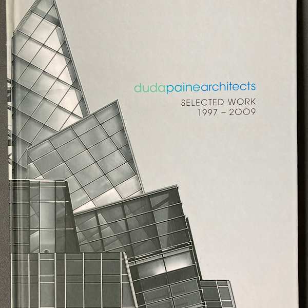 Selected Work 1997-2009 by Duda-Paine Arhcitects, Image 1.
