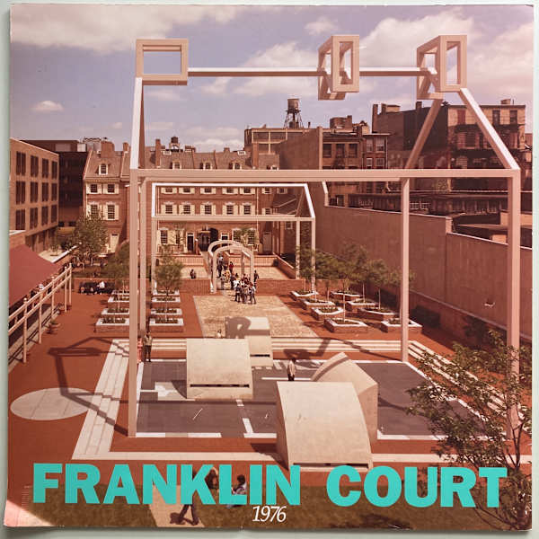 Franklin Court 1976 by Denise Scott Brown, Robert Venturi, Image 1.