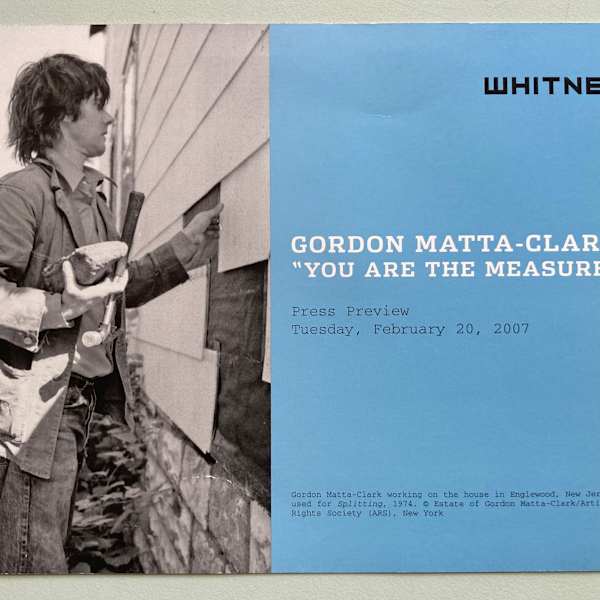 Gordon Matta-Clark "You Are The Measure" by Gordon Matta-Clark, Image 1.