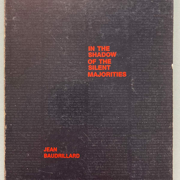 In The Shadow of the Silent Majorities by Jean Baudrillard, Image 1.