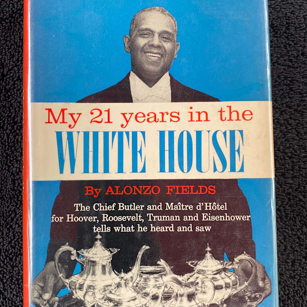 "My 21 Years in the White House" by Alonzo Fields, Image 2.