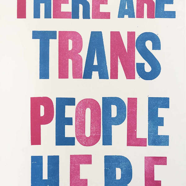 There are Trans People Here by H. and River Melt and Kerstetter, Image 1.