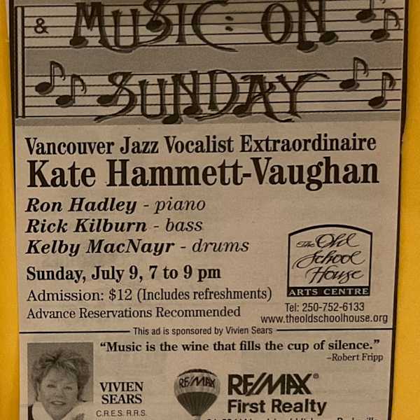 Music on Sunday Vancouver Jazz Vocalist Extraordinaire Kate Hammett-Vaughan by Ron Hadley, Rick Kilburn, Kelby MacNayr, Kate Hammett-Vaughan, Image 1.
