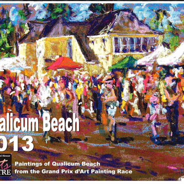 2013 Qualicum Beach TOSH Calendar by Dennis Brown, Dan Gray, John Hofman, Lynn Orriss, Tony Stewart, Mike Wansink, Susan Woolgar, Patricia Mansell, Patt Scrivener, Elsie Griffiths, Denise MacNeill, Dave Courtice, Gail Courtice, Susan Lightburn, Libby Lovis, Les More, Wayne Buhr, Ivor Cohen, Sandra Gray, Rusty Joerin, Myshree Tsai, Cecile Vanwoensel, Brian Argyle, Terri Bowen, Lois Brown, Eunmi Conacher, Catherine Fraser, Kyra Fulford, Esther Gray, Kim Hancock, Diane Hay, Martin Hill, Cindy Mawle, Jim McFarland, Jill Owen-Flood, Nicholas Pearce, Jan Smart, Christopher Smith, Fay St. Marie, Marilynn Timms, Ashleigh Drummond, Ankia Fulford, Mike Radford, Dine Michelin, Rick Silas, Cindy Mersky, Robert Conklin, Donna Baspaly, Peggy Berkowski, Merv Brandel, David Goatley, Sherry Mitchell, Brian Scott, Chris Stusek, Sue Coleman, Norma Jackson, Linny D. Vine, Kristen Charleton, Tammy Hudgeon, Leigh Buchanan, Brian Buchrell, Lisa Danesin, Arnie Fisk, Gerda Hoffman, Sheena McCorquodale, Loretta Novak, Fern Pittendreigh, Helen Webster, Richard Sandstrom, Lesley Gregory, Chris Kazeil, Diane McCarten, Ravi Sharma, Mary Unger, Tim Tullis, Donna Wickstrom, Image 1.