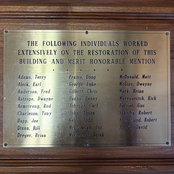 Restoration of Building- Honorable Mention Plaque by Terry Adams, Earl Aleck, Fred Anderson, Dwayne Astrope, Rod Armstrong, Tony Charleson, Joe Dapp, Bill Dixon, Brian Dreger, Doug Frazee, Luke George, Chris Gilbert, Danny Hanna, Dwayne McGirr, Brian Mack, Rick Marynuritch, Gus Poirier, Robert Stanley, Robert Sutherland, David Suttie, Matt McDonald, Carl Johnson, Anson John, Todd Kelly, Pat McCollough, Derek McConnell, Image 1.