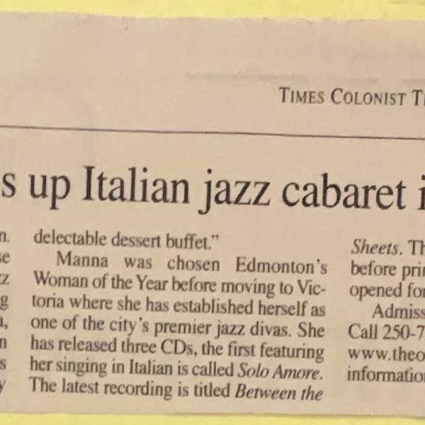 Local diva serves up Italian jazz cabaret in Qualicum / Dolce Primavera at TOSH- News articles 2007 by Ron Hadley, Maria Manna, Image 1.