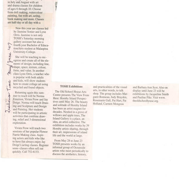 Summer courses at TOSH - May/June 2007 by Jay Doige, Norma Emerson, Lynn Orriss, Pauline Pike, Jacqueline Smith, Jasmine Sonier, Vivien Frow, Margaret Bonneau, Judy Brayden, Rosemarie Gall, Pat Hart, Pat Holland, Carmen Mongeau, Barbara Ann Scot, Image 1.