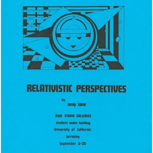 Selection of Exhibition Cards by Amy Ione  Image: Exhibition flyer:
Relativistic Perspectives
ASUC Studio Galleries, University of California, Berkeley
September 6-20, 1980