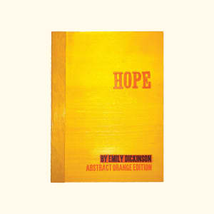 Hope by Emily Dickinson: Abstract Orange Edition by Lauren Emeritz 