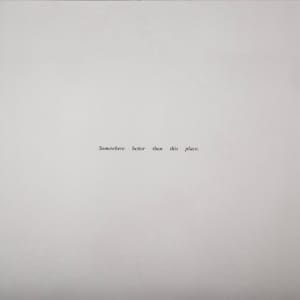 Somewhere Better Than This Place by Felix Gonzalez-Torres 